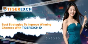 Best Strategies to Improve Winning Chances with TigerExch ID
